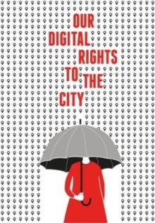 Image for Our Digital Rights to the City