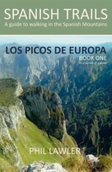 Spanish Trails – A Guide to Walking the Spanish Mountains