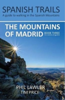 Spanish Trails – A Guide to Walking the Spanish Mountains – The Mountains of Madrid