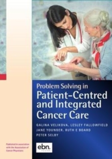 Image for Problem Solving in Patient-Centred and Integrated Cancer Care : A Case Study Based Reference and Learning Resource