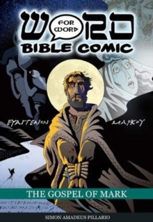 Gospel of Mark: Word for Word Bible Comic