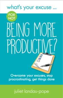 Image for What's Your Excuse for not Being More Productive?