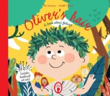 Oliver’s Hair: A book about feelings