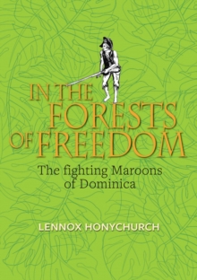 Image for Neg mawon: the fighting Maroons of Dominica