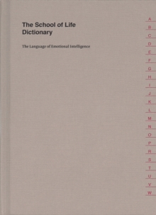 Image for The School of Life dictionary  : the language of emotional intelligence