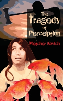 Tragedy of Perception