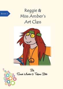 Image for Reggie & Miss Amber's Art Class