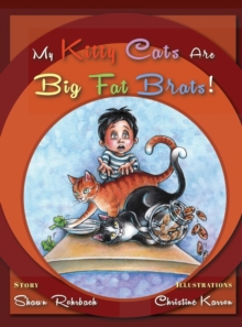 Image for My Kitty Cats are Big Fat Brats