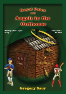 Image for Royal Pains and Angels in the Outhouse