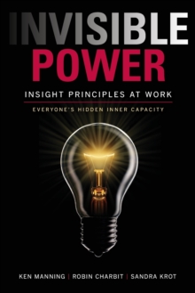 Invisible Power: Insight Principles at Work