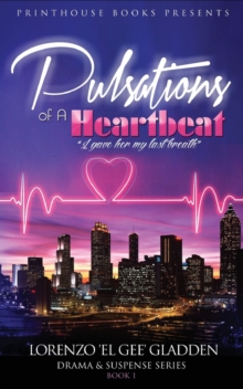 Image for Pulsations of A Heartbeat : I gave her my last breath