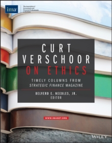 Curt Verschoor on Ethics: Timely Columns from Strategic Finance Magazine