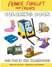 Image for Frankie the Forklift and Friends Coloring Book