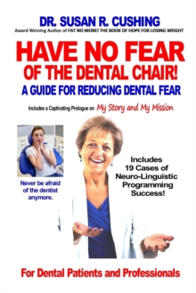 Image for Have No Fear of the Dental Chair