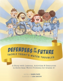 Image for Defenders of the Future Tackle Today's Water Troubles