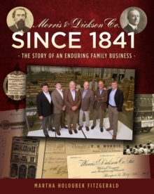 Image for Morris & Dickson Co. Since 1841: The Story of an Enduring Family Business