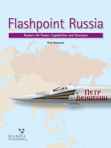 Flashpoint Russia: Russia’S Air Power: Capabilities and Structure