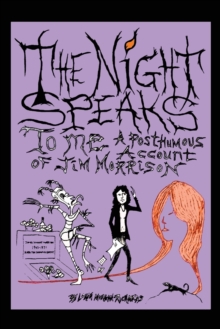 Image for The Night Speaks to Me : A Posthumous Account of Jim Morrison