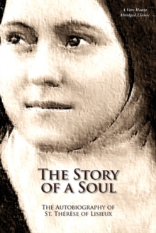 Image for The Story of a Soul (A Vero House Abridged Classic)