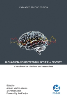 Image for Alpha-Theta Neurofeedback in the 21st Century