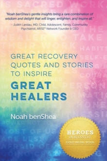 Image for Great Recovery Quotes and Stories to Inspire Great Healers