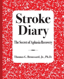 Image for Stroke Diary : The Secret of Aphasia Recovery