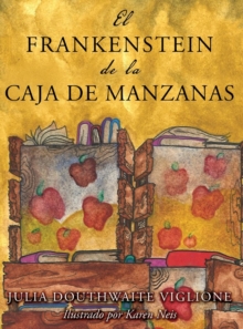 Image for El Frankenstein de la caja de manzanas