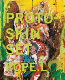Image for Pope.L - Proto-Skin Set