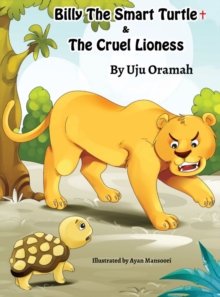 Image for Billy the Smart Turtle and the Cruel Lioness