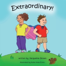 Image for Extraordinary : A children's picture book about God's Extraordinary love for each of us.
