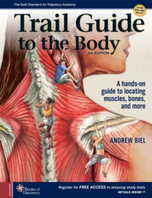 Image for Trail guide to the body  : a hands-on guide to locating muscles, bones and more