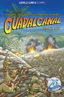 Image for Guadalcanal Had it All! : Raiders, Destroyers and Bnzai Charges