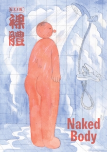 Image for Naked body  : an anthology of Chinese comics