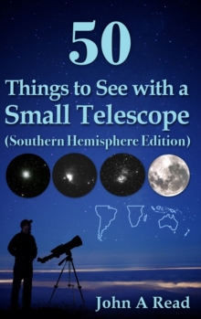 Image for 50 Things to See with a Small Telescope (Southern Hemisphere Edition)