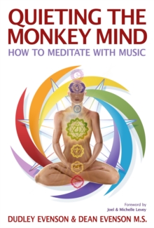 Image for Quieting the Monkey Mind: How to Meditate With Music