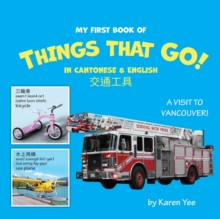 Image for My First Book of Things That Go! in Cantonese & English
