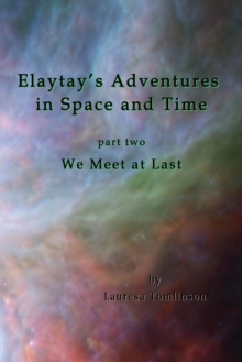Elaytay's Adventures in Space and Time