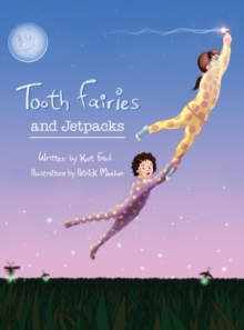 Image for Tooth Fairies and Jetpacks