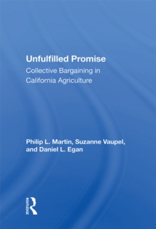 Image for Unfulfilled Promise: Collective Bargaining In California Agriculture