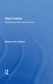 Image for Vinyl Leaves: Walt Disney World And America