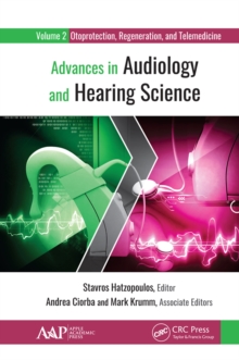Image for Advances in audiology and hearing science.: (Otoprotection, regeneration, and telemedicine)