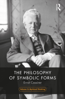 Image for The Philosophy of Symbolic Forms. Volume 2 Mythical Thought