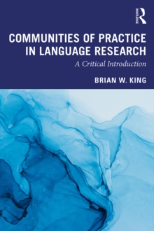 Image for Communities of practice in language research: a critical introduction