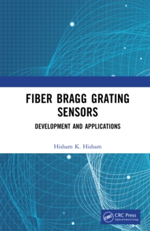 Image for Fiber Bragg Grating Sensors: Development and Applications: Development and Applications