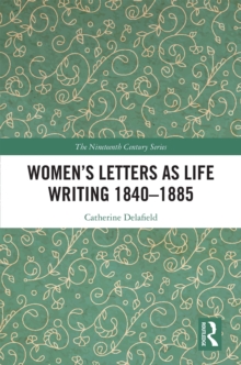 Image for Women's Letters as Life Writing, 1840-1885