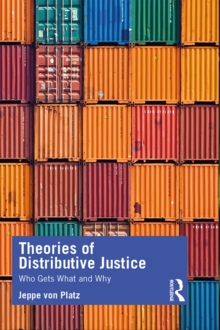 Image for Theories of Distributive Justice: Who Gets What and Why