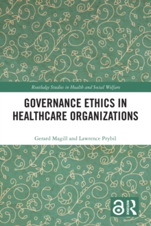 Image for Governance Ethics in Healthcare Organizations