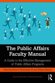 Image for The public affairs faculty manual: a guide to the effective management of public affairs programs
