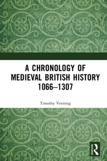 Image for A chronology of medieval British history 1066-1307.