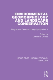 Image for Environmental Geomorphology and Landscape Conservation: Binghamton Geomorphology Symposium 1